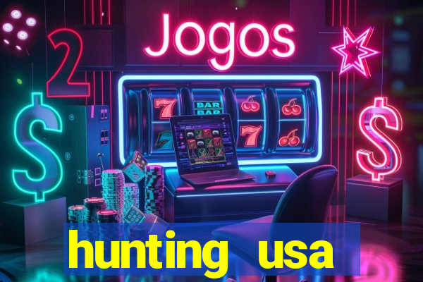 hunting usa dinheiro infinito